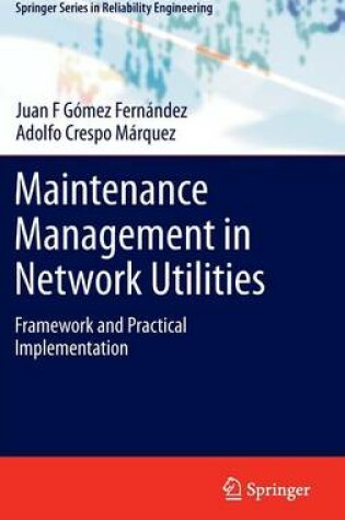 Cover of Maintenance Management in Network Utilities