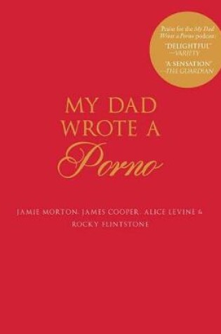 Cover of My Dad Wrote a Porno