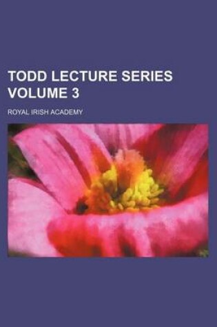 Cover of Todd Lecture Series Volume 3