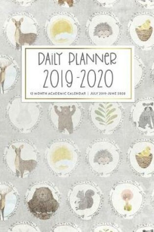 Cover of Daily Planner 2019-2020 12 Month Academic Calendar July 2019 - June 2020