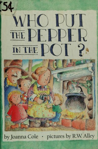 Cover of Who Put the Pepper in the Pot?