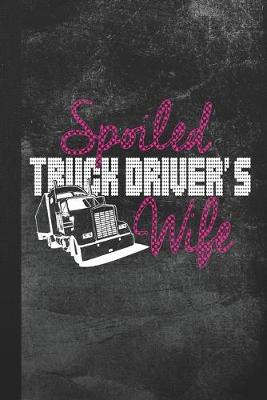 Book cover for Spoiled Truck Driver's Wife