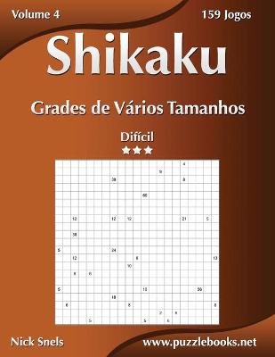 Cover of Shikaku Grades de Vários Tamanhos - Difícil - Volume 4 - 159 Jogos