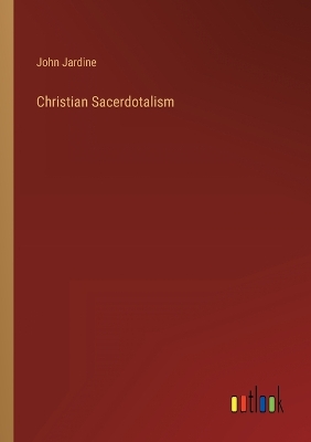 Book cover for Christian Sacerdotalism