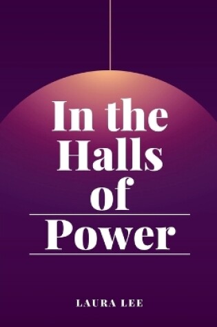 Cover of In the Halls of Power