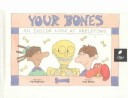 Cover of Your Bones--An Inside Look at Skeletons
