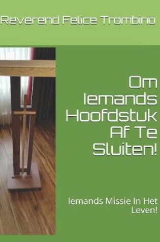 Cover of Om Iemands Hoofdstuk Af Te Sluiten!