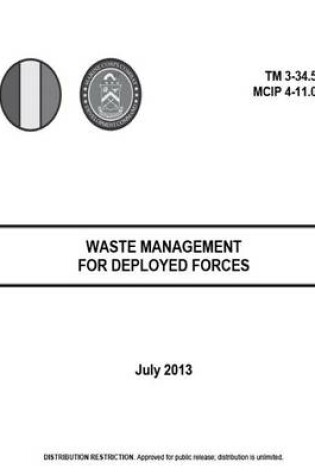 Cover of Training Manual TM 3-34.56 MCIP 4-11.01 Waste Management for Deployed Forces Jul