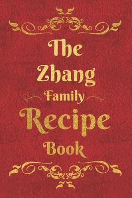 Book cover for The Zhang Family Recipe Book