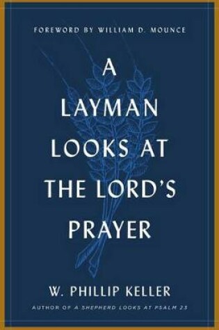 Cover of Layman Looks Lord'S Prayer, A