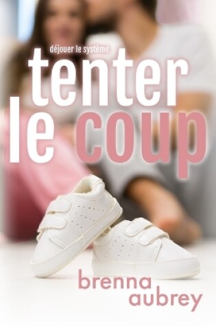 Cover of Tenter le coup