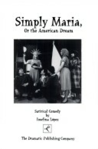Cover of Simply Maria, Or, the American Dream