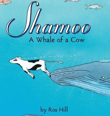 Book cover for Shamoo, A Whale of a Cow