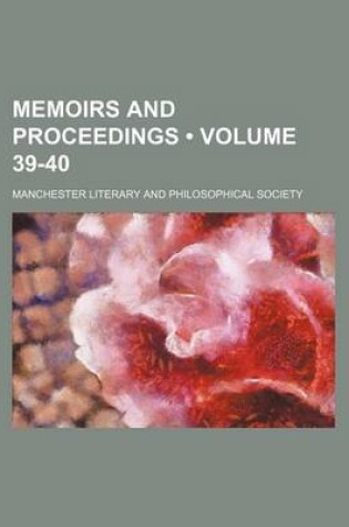 Cover of Memoirs and Proceedings (Volume 39-40)