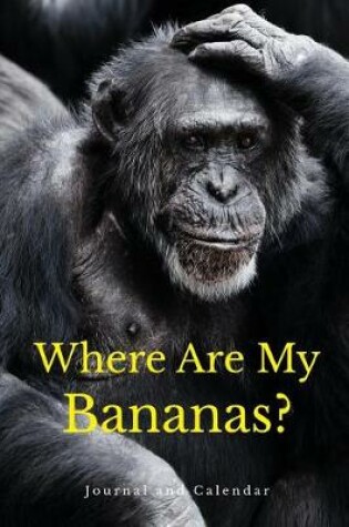 Cover of Where Are My Bananas?
