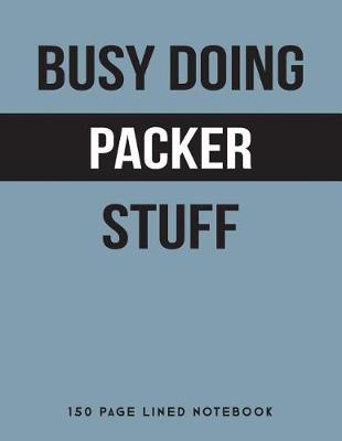 Book cover for Busy Doing Packer Stuff