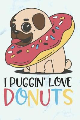 Book cover for I Puggin' Love Donuts