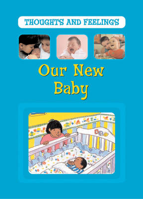 Cover of Thoughts and Feelings: Our New Baby