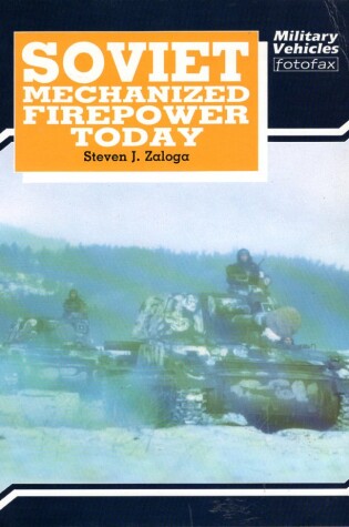 Cover of Soviet Mechanized Fire Power Today