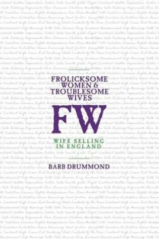 Cover of Frolicksome Women & Troublesome Wives