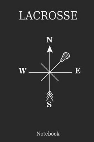 Cover of Lacrosse N E S W Notebook