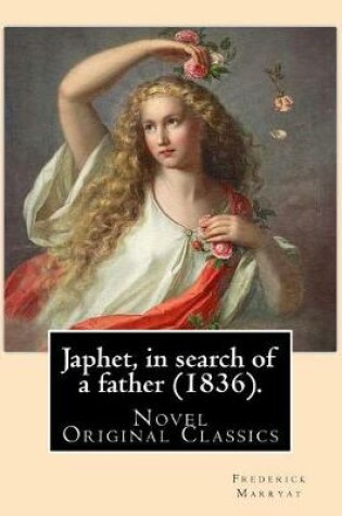 Cover of Japhet, in search of a father (1836). By