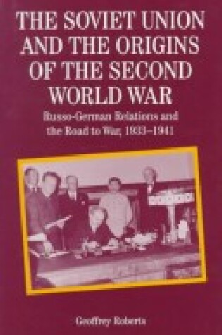 Cover of The Soviet Union and the Origins of the Second World War