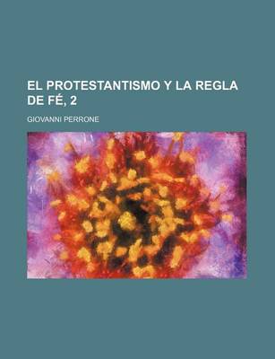 Book cover for El Protestantismo y La Regla de Fe