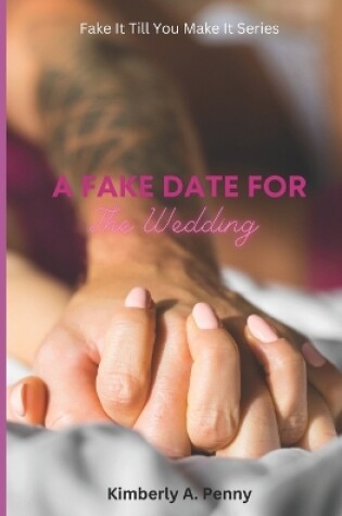 Cover of A Fake Date For The Wedding