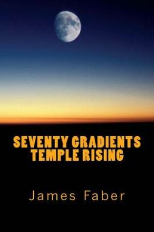 Cover of Seventy Gradients Temple Rising