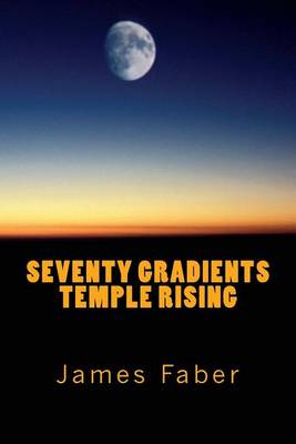 Book cover for Seventy Gradients Temple Rising