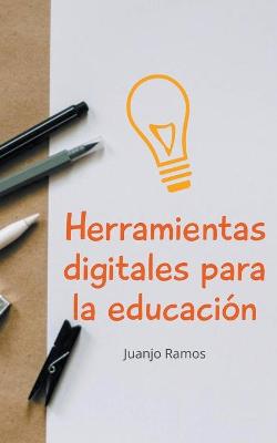 Book cover for Herramientas digitales para la educacion