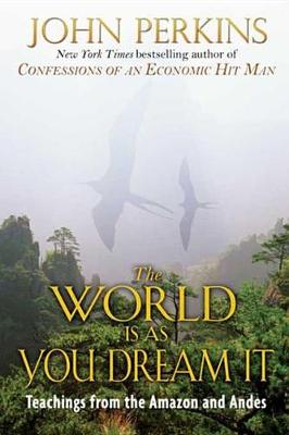 Book cover for The World Is As You Dream It