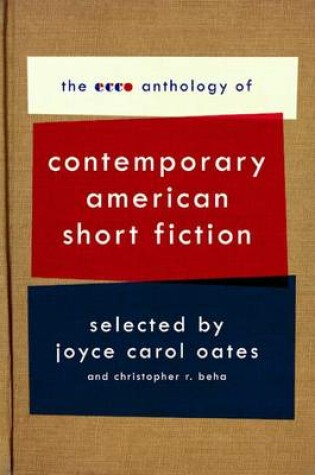 Cover of The Ecco Anthology of Contemporary American Short Fiction