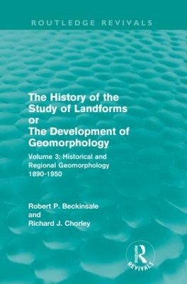 Book cover for The History of the Study of Landforms - Volume 3