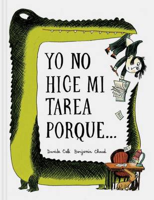 Book cover for Yo No Hice Mi Tarea Porque . . . (I Didn't Do My Homework Because . . . Spanish Edition)