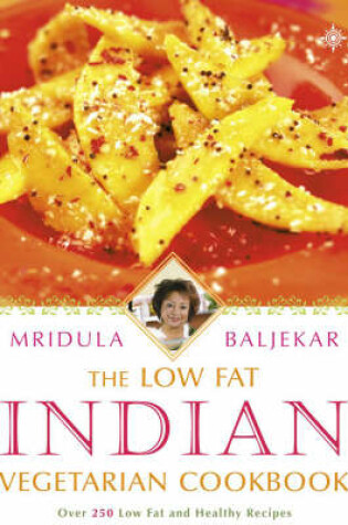 Cover of The Low-fat Indian Vegetarian Cookbook