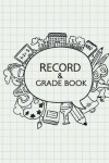 Book cover for Record & Grade Book