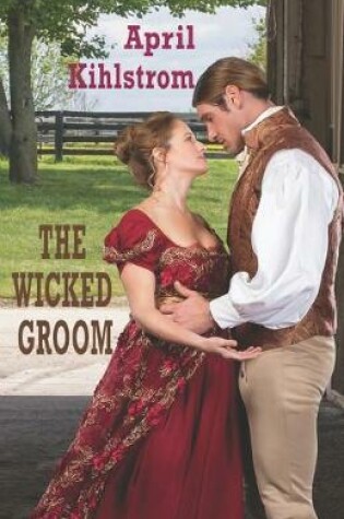 Cover of The Wicked Groom