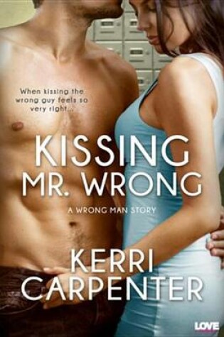 Cover of Kissing Mr. Wrong
