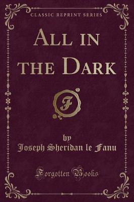 Book cover for All in the Dark (Classic Reprint)