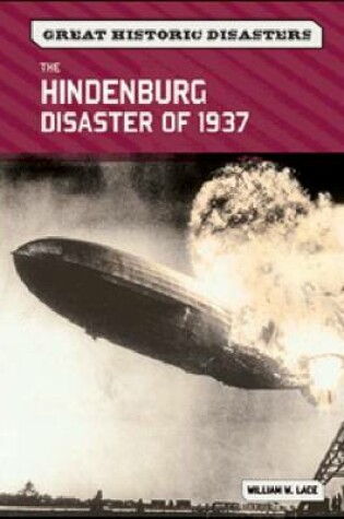 Cover of The ""Hindenburg"" Disaster of 1937