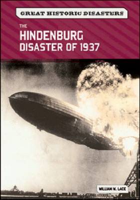 Book cover for The ""Hindenburg"" Disaster of 1937