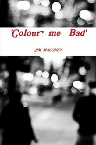 Cover of 'Colour Me Bad'