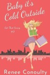 Book cover for Baby it's Cold Outside