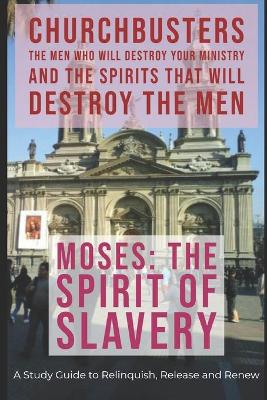 Book cover for ChurchBusters - The Men Who Destroy Your Ministry and The Spirits That Will Destroy the Men