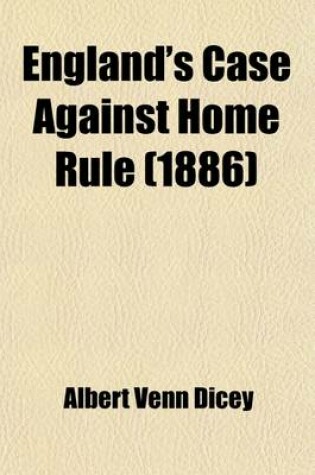 Cover of England's Case Against Home Rule