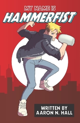 Book cover for My Name is Hammerfist