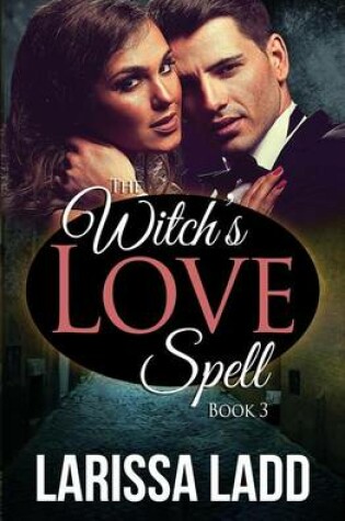 Cover of The Witch's Love Spell Novella 3