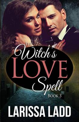 Book cover for The Witch's Love Spell Novella 3